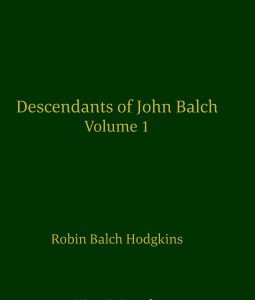 Cover of Descendants of John Balch, Volume 1