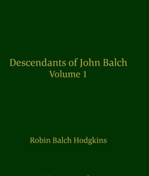 Cover of Descendants of John Balch, Volume 1