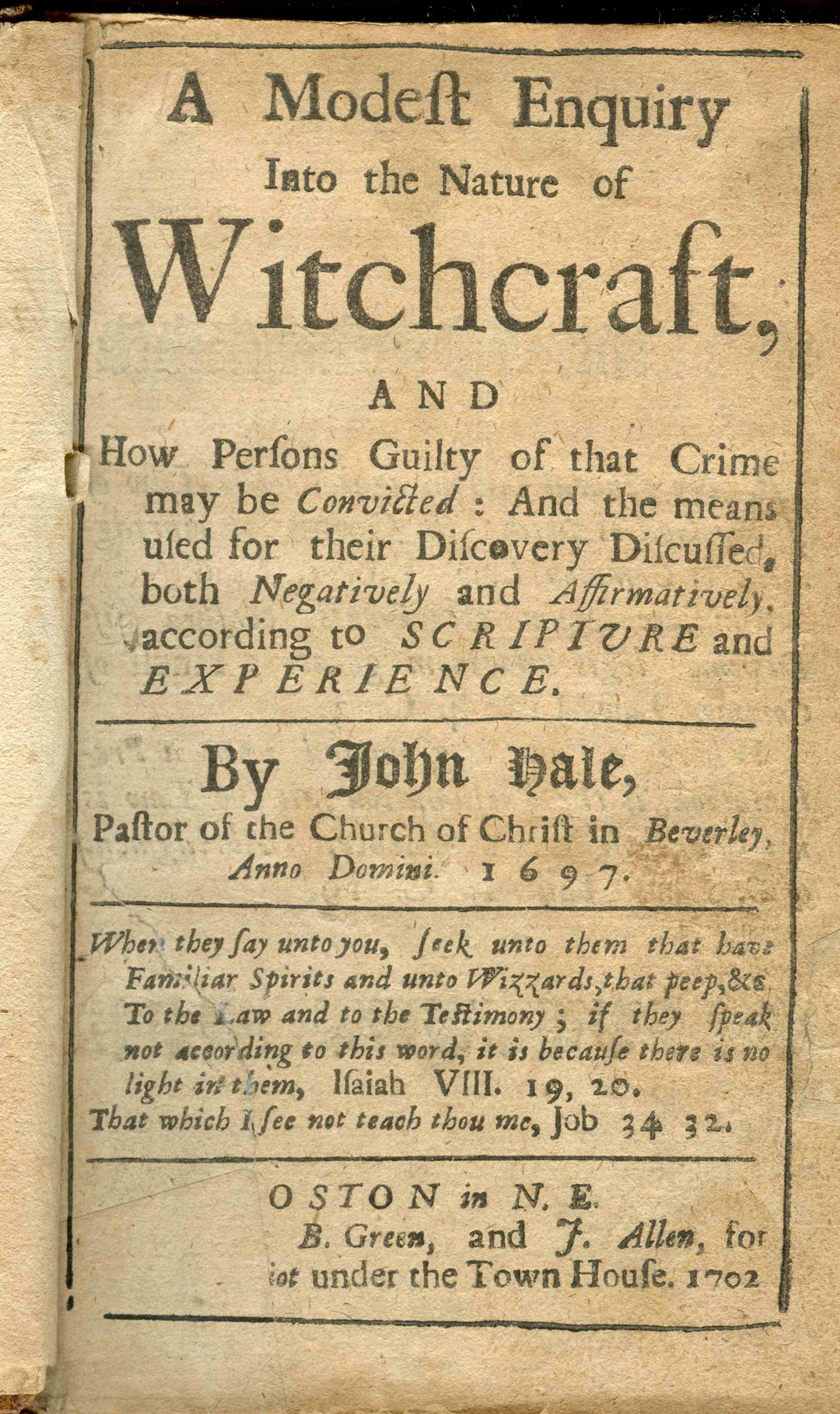 "A Modest Inquiry into the Nature of Witchcraft" by Rev. John Hale, published 1702.